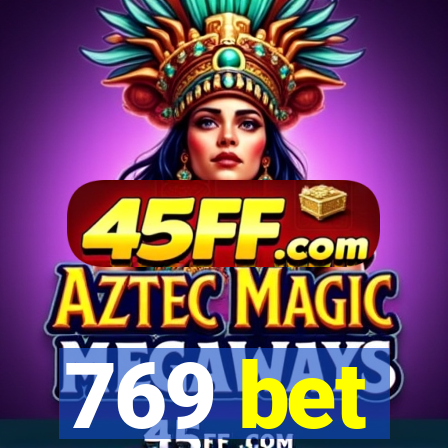 769 bet